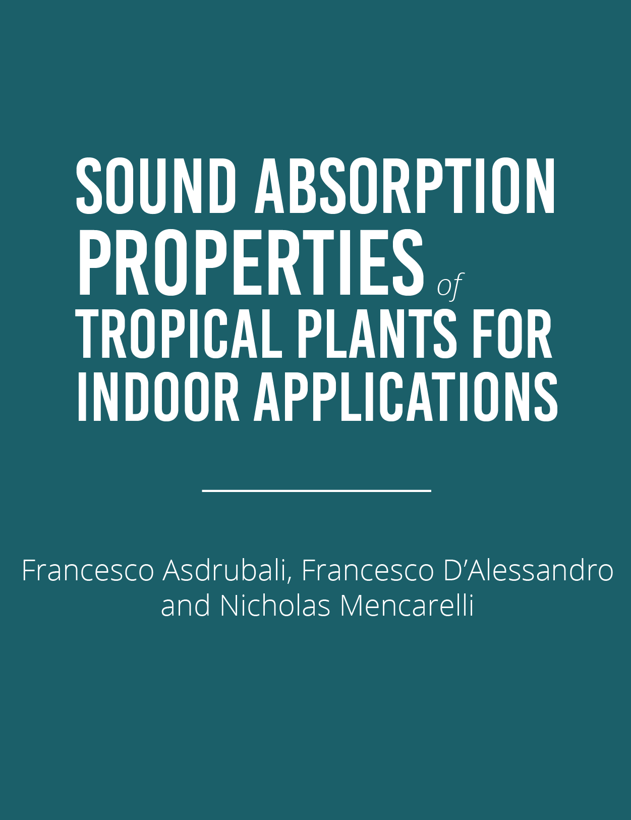 Sound Absorption Properties of Tropical PlantsFeatured Image
