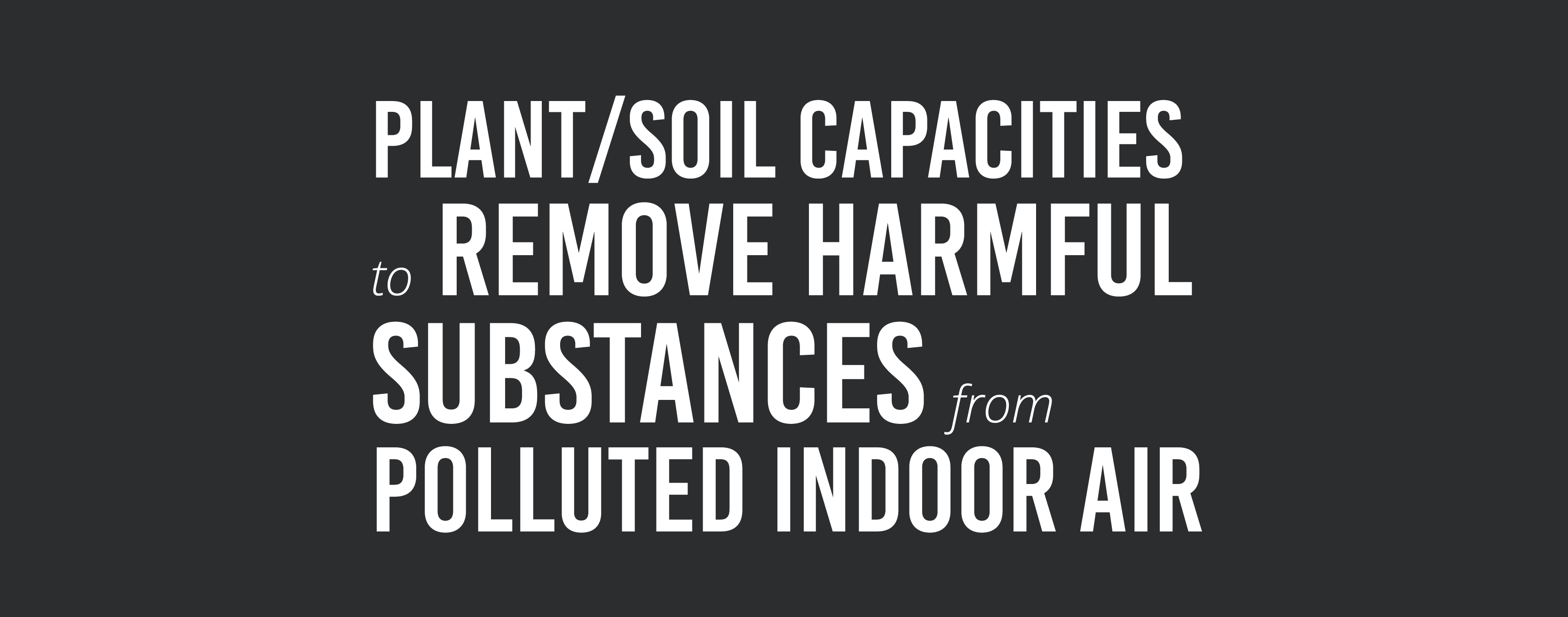 Plants Remove Harmless Substances