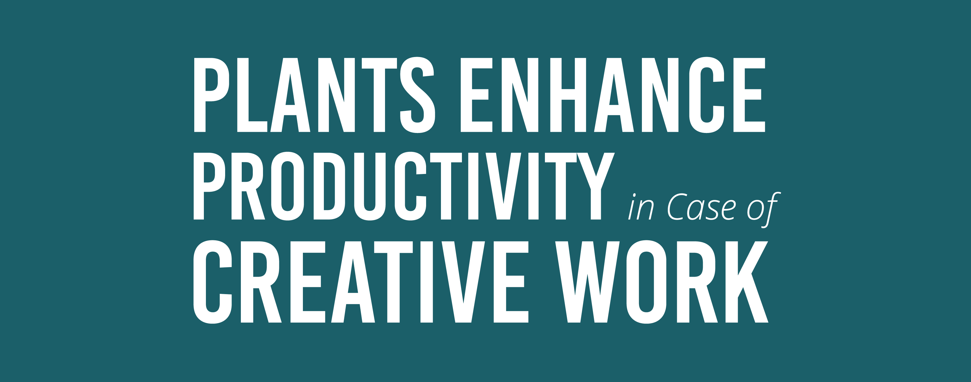 Plants enhance Productivity