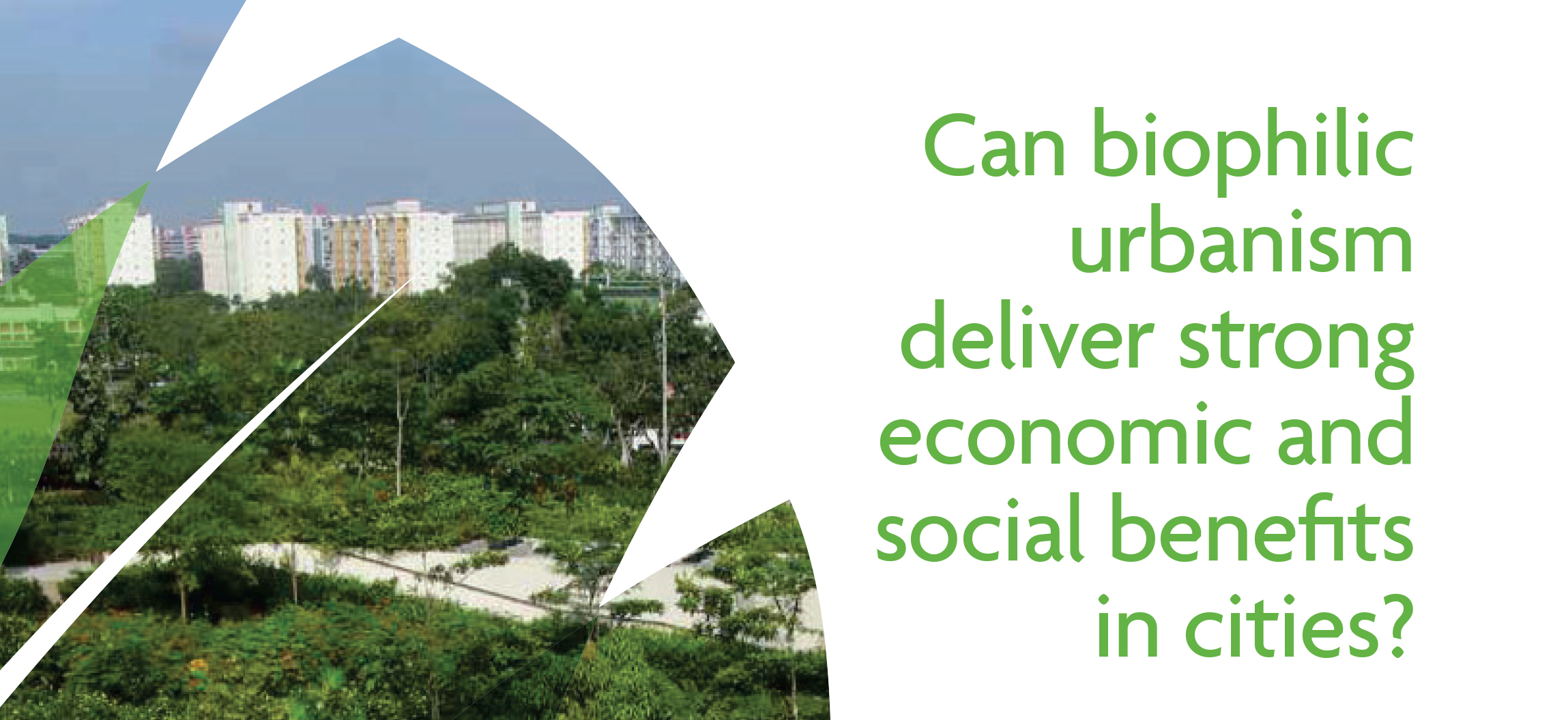 Can Biophilic Urbanism Deliver Strong Economic & Social Benefits in